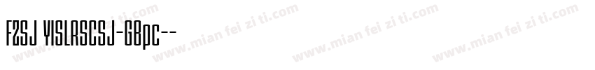 FZSJ YISLRSCSJ-GBpc-字体转换